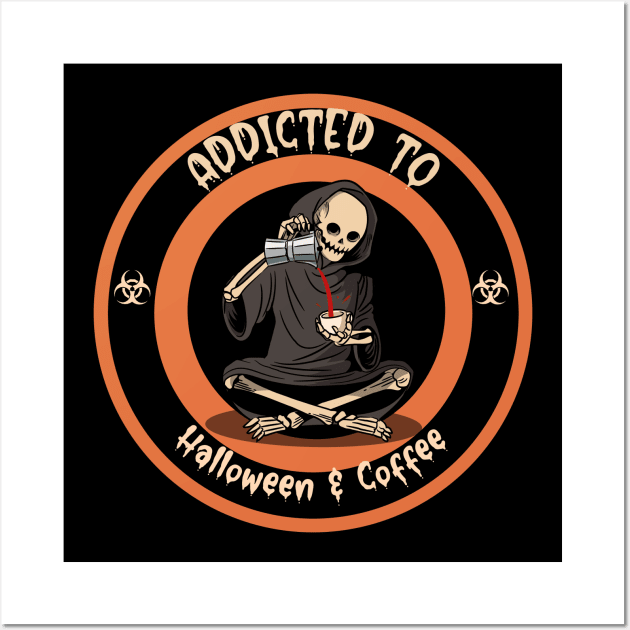 Addicted to Halloween & Coffee Wall Art by LilAntique Doll